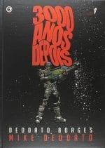 3000 anos depois. Mike Deodato Jr. Ed. Criativo