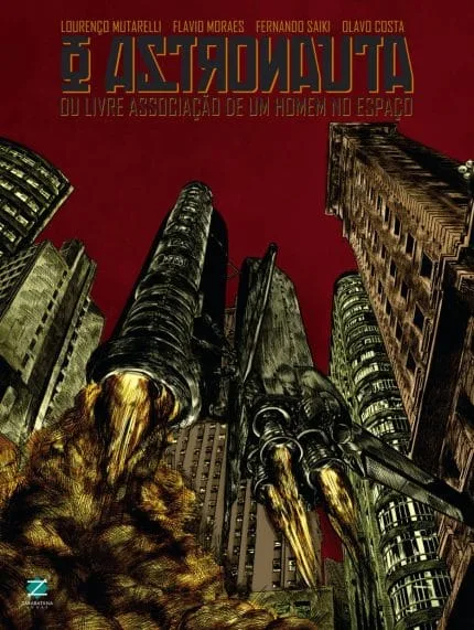 O Astronauta: Ou a Livre Associação de um Homem no Espaço. Lourenço Mutarelli. Zarabatana