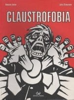 Claustrofobia. HQ Brasileira. Gonçalo Junior. Júlio Shimamoto. Devir