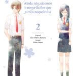 Manga Anohana. Vol 2. JBC