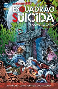 Esquadrão Suicida: Ponto sem Volta. Os novos 52. Panini